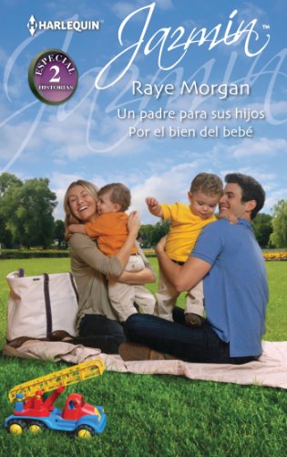 Un padre para sus hijos/Por el bien del bebé (Jazmín) (Spanish Edition)