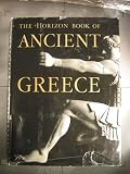 The Horizon book of ancient Greece,