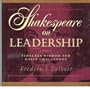 Shakespeare on Leadership: Timeless Wisdom for Daily Challenges