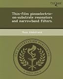 Thin-film piezoelectric-on-substrate resonators and narrowband filters.