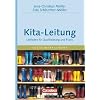 Sozialmanagement: Handbuch Kita-Leitung: Leitfaden f�r Qualifizierung und Praxis