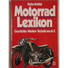 Motorrad - Lexikon. Geschichte, Marken, Technik von A - Z