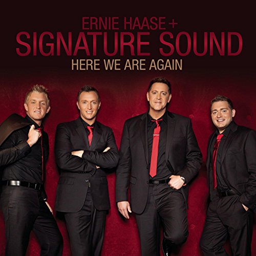 Ernie Haase & Signature Sound - Here We Are Again - Zortam Music