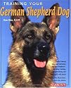 Training Your German Shepherd (Training Your Dog Series)