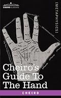 Cheiro's Guide To The Hand