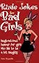 The Rude Jokes for Bad Girls