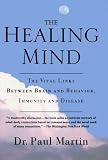 ISBN: 0312243006 - The Healing Mind: The Vital Links Between Brain and Behavior, Immunity and Disease