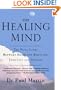 The Healing Mind: The Vital Links Between Brain and Behavior, Immunity and Disease