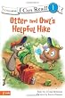 Otter and Owl's Helpful Hike (I Can Read! / Otter and Owl Series)