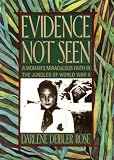 Review Blackstone Audiobooks, Inc.  / Evidence Not Seen: A Woman's Miraculous Faith in the Jungles of World War II (Library)