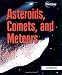 Asteroids, Comets, and Meteors (Planet Library)