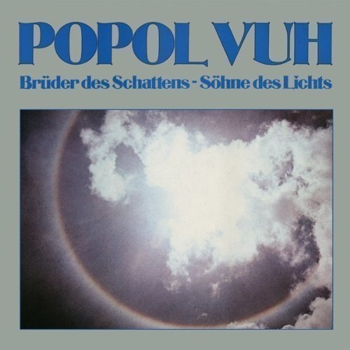 Popol Vuh - Bruder des Schattens - Sohne des Lichts (Bonus Tracks) - Zortam Music