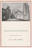 English watercolours in the collections of C. F. J. Beausire