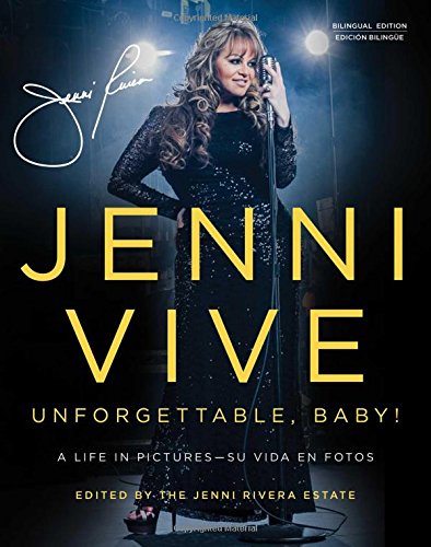 Jenni Vive: Unforgettable Baby! A Life in Pictures/Su vida en fotos  (English and Spanish Edition)From Atria Books