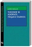 Theodor W - Adornos "Negative Dialektik" - Ulrich M&uuml;ller, Theodor W. Adorno