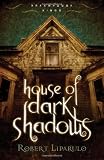 House of Dark Shadows (Dreamhouse Kings Series, Book 1)