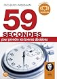 59 secondes pour prendre de bonnes dÃ©cisions (French Edition)