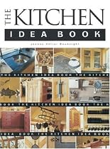The Kitchen Idea Book