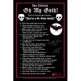 The Official Oh My Goth (13 Reasons You're a B-Rate Goth) Art Poster Print - 24" X 36"
