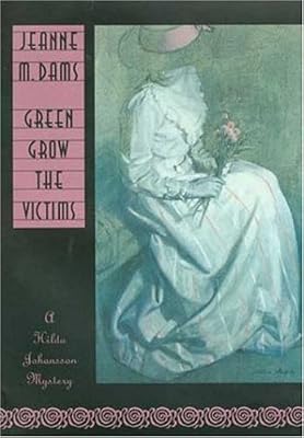 Green Grow the Victims