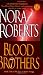 Blood Brothers (Sign of Seven Trilogy, Book 1) by Nora Roberts