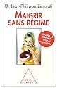 Maigrir sans r&eacute;gime