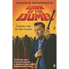 Dawn of the Dumb: Dispatches from the Idiotic Frontline