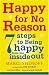 Happy for No Reason: 7 Steps to Being Happy from the Inside Out
