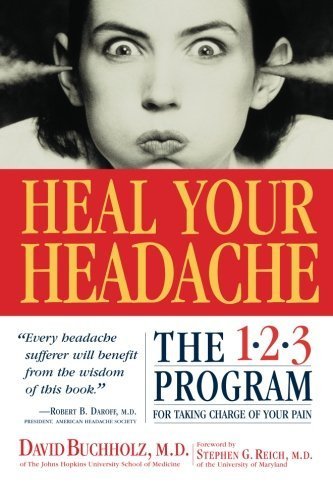Heal Your Headache by David Buchholz (August 12, 2002) Paperback