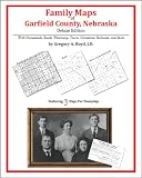 Family Maps of Garfield County, Nebraska, Deluxe Edition