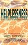 Helplessness: On Depression, Development, and Death (Series of Books in Psychology)
