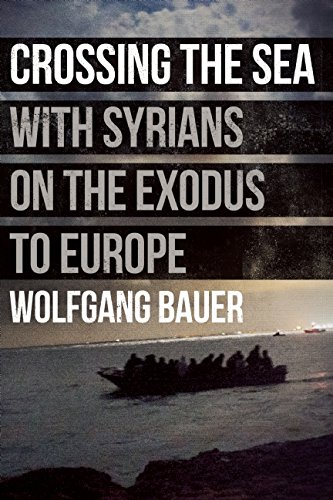 Crossing the Sea: With Syrians on the Exodus to Europe Crossing the Sea: With Syrians on the Exodus to Europe