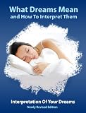 What Dreams Mean And How To Interpret Them Newly Revised Edition 51gt0wI0s9L. SL160 What Dreams Mean And How To Interpret Them Newly Revised Edition