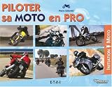 Piloter sa moto en pro