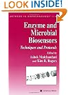 Enzyme & Microbial Biosensors: Techniques and Protocols (Methods in Biotechnology)