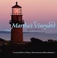 Martha's Vineyard: Quiet Pleasures