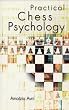 Practical Chess Psychology: A Chess Player's Behavioral Guide