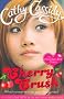 Chocolate Box Girls: Cherry Crush