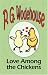 Book Love Among the Chickens - From the Manor Wodehouse Collection, a selection from the early works of P. G. Wodehouse