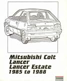 Mitsubishi Owners Repair Guide, Colt, Lancer, to 1985 to 1988