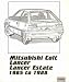 Owner's Repair Guide for Mitsubishi Colt, Lancer, Lancer Estate 1.2 and 1.5 Litre Engines, 1984-88