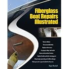 Fiberglass Boat Repairs Illustrated by Roger Marshall