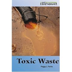 Our Environment - Toxic Waste (Our Environment)