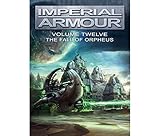 Imperial armour. Volume twelve, The fall of Orpheus