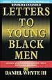 Letters to Young Black Men: Advice and Encouragement for a Difficult Journey