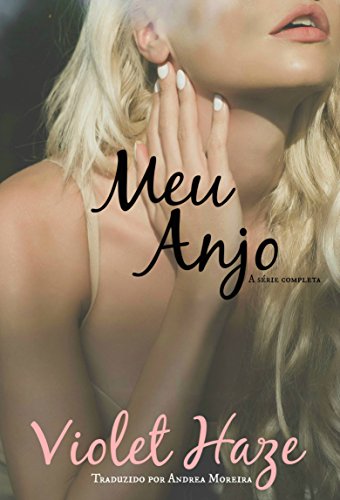 Meu Anjo (A série completa) (Portuguese Edition)
