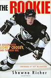 The Rookie: A Season with Sidney Crosby and the New NHL