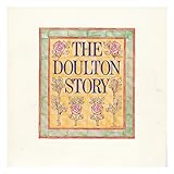 The Doulton story : a souvenir booklet produced originally for the exhibition held at the Victoria and Albert Museum, London : 30 May-12 August 1979
