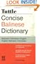 Tuttle Concise Balinese Dictionary: Balinese-Indonesian-English  English-Balinese-Indonesian
