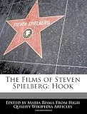 The Films of Steven Spielberg: Hook